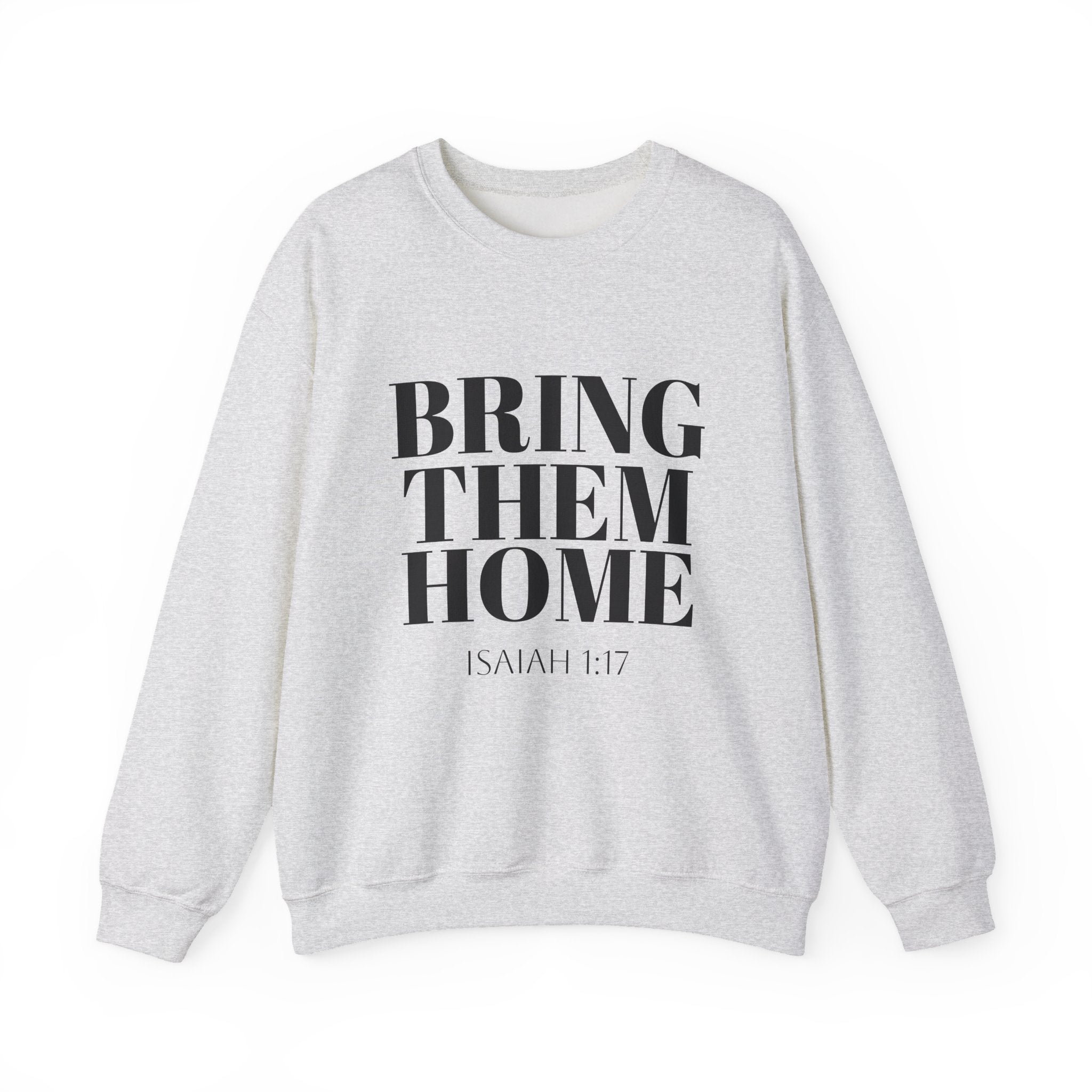 Bring Them Home Sweatshirt