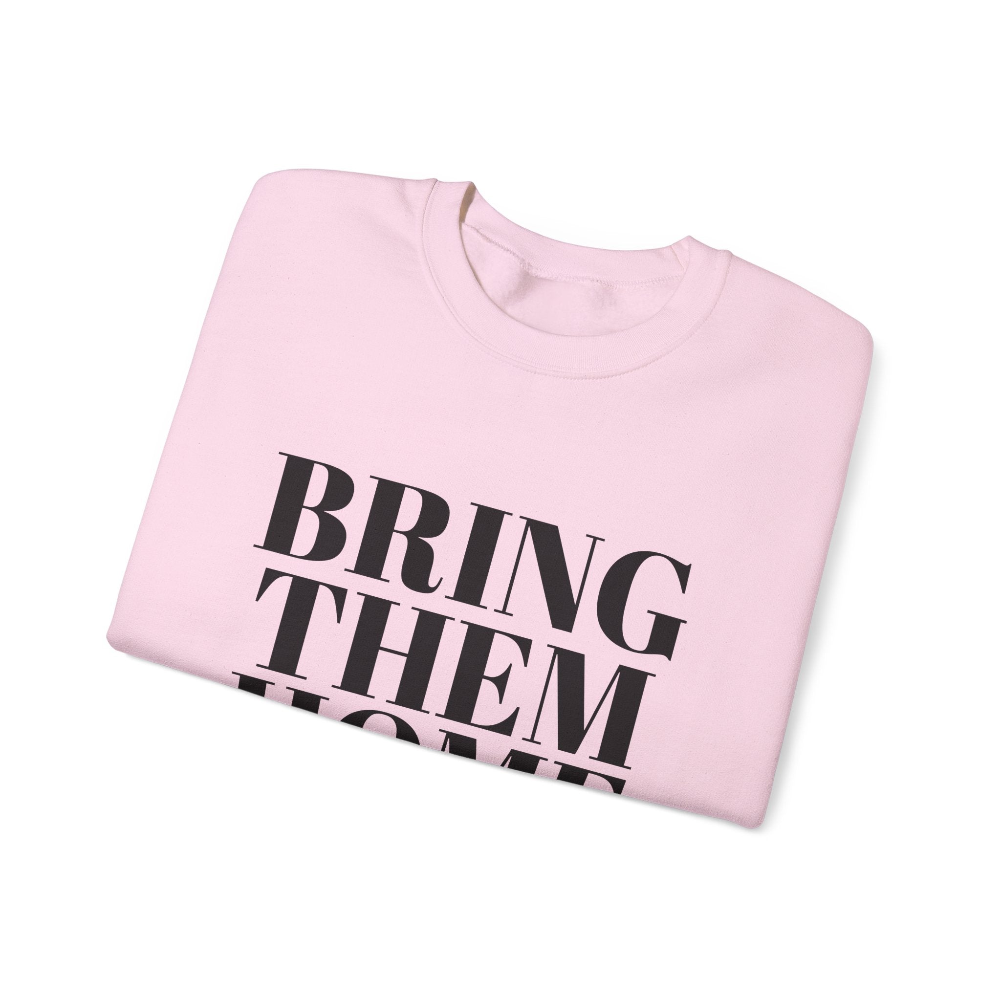 Bring Them Home Sweatshirt