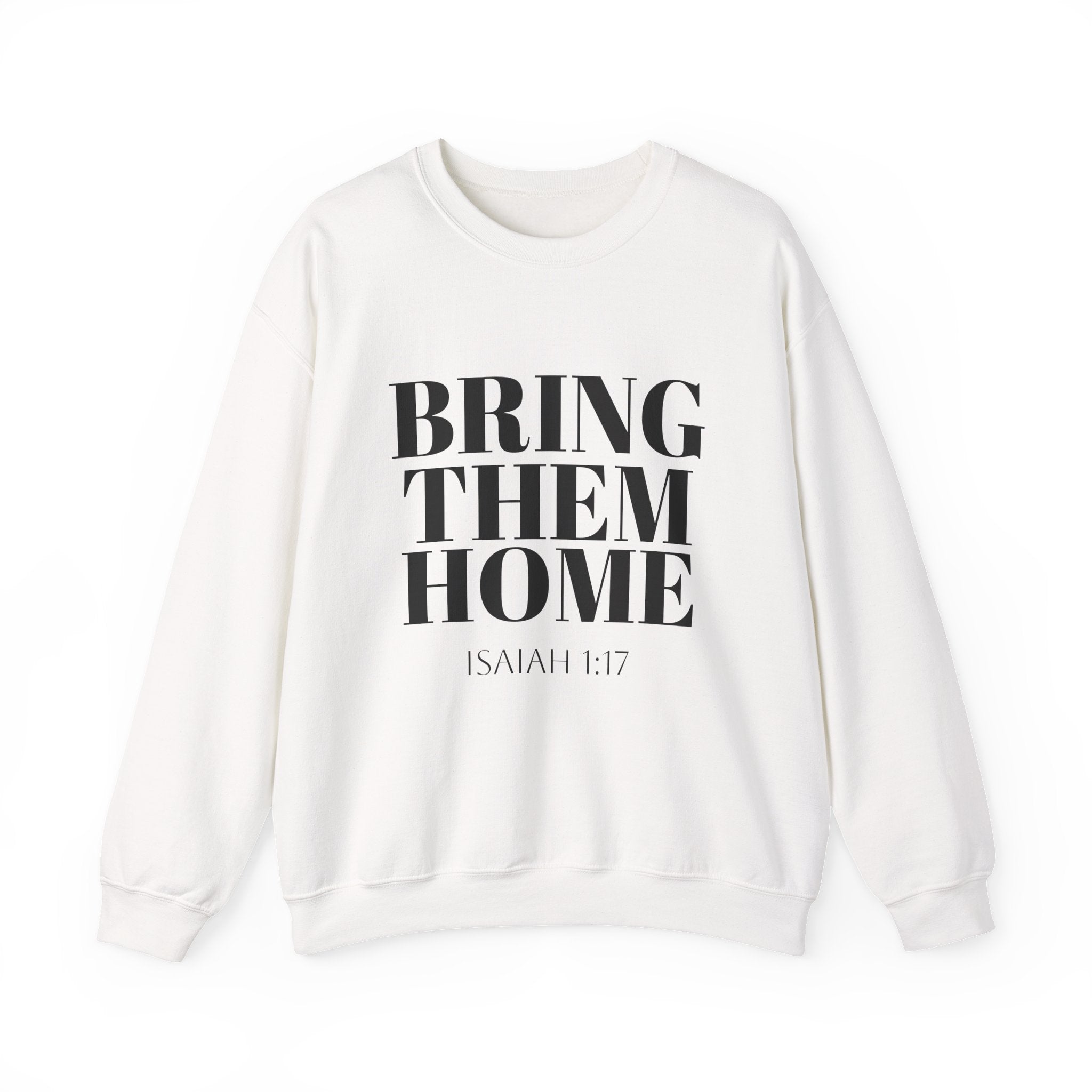 Bring Them Home Sweatshirt