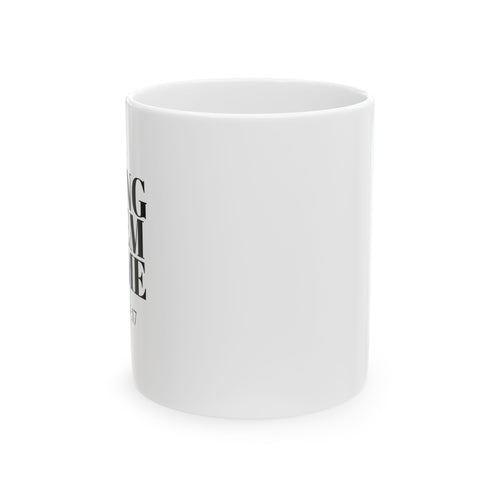 Bring Them Home Coffee Mug