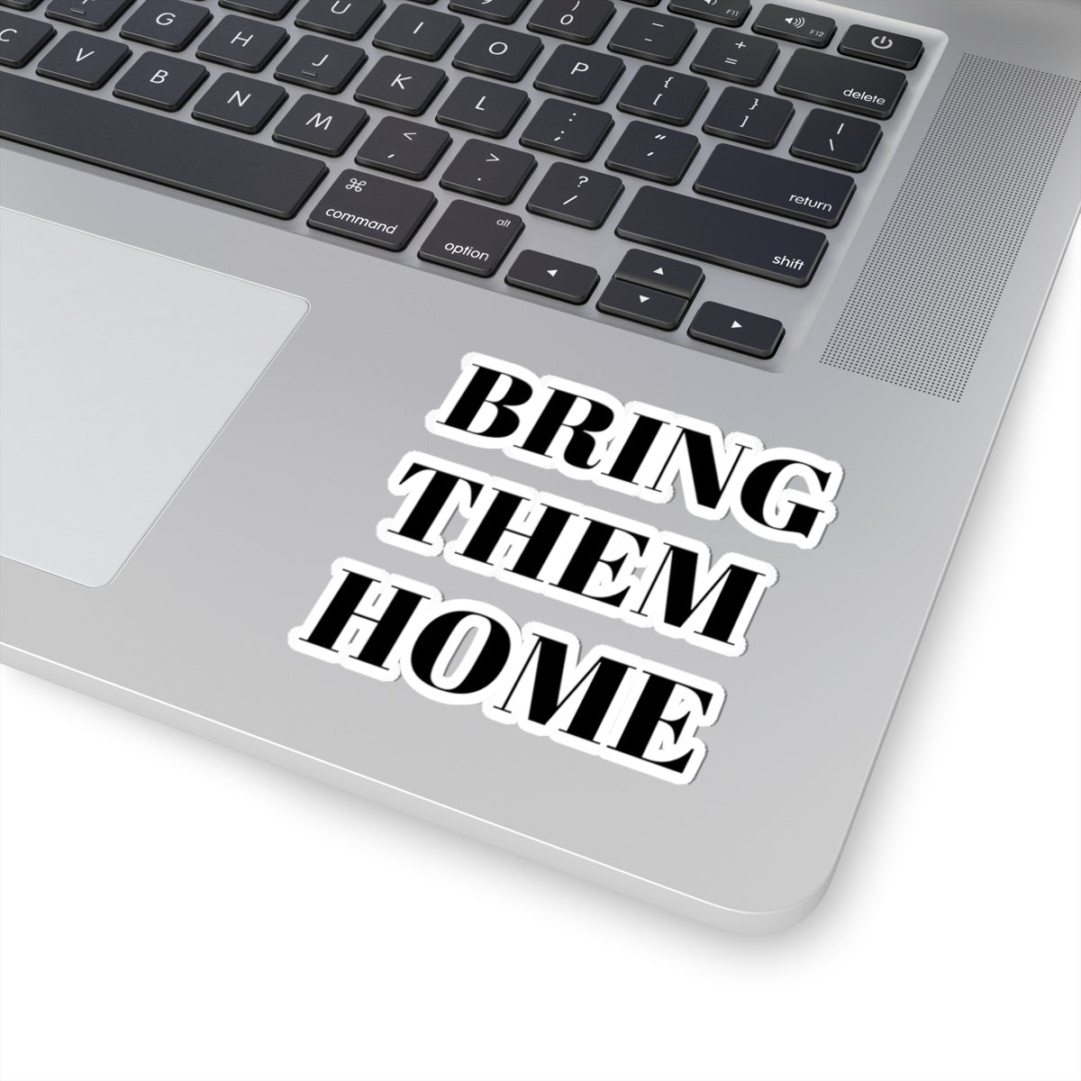 Bring Them Home Sticker