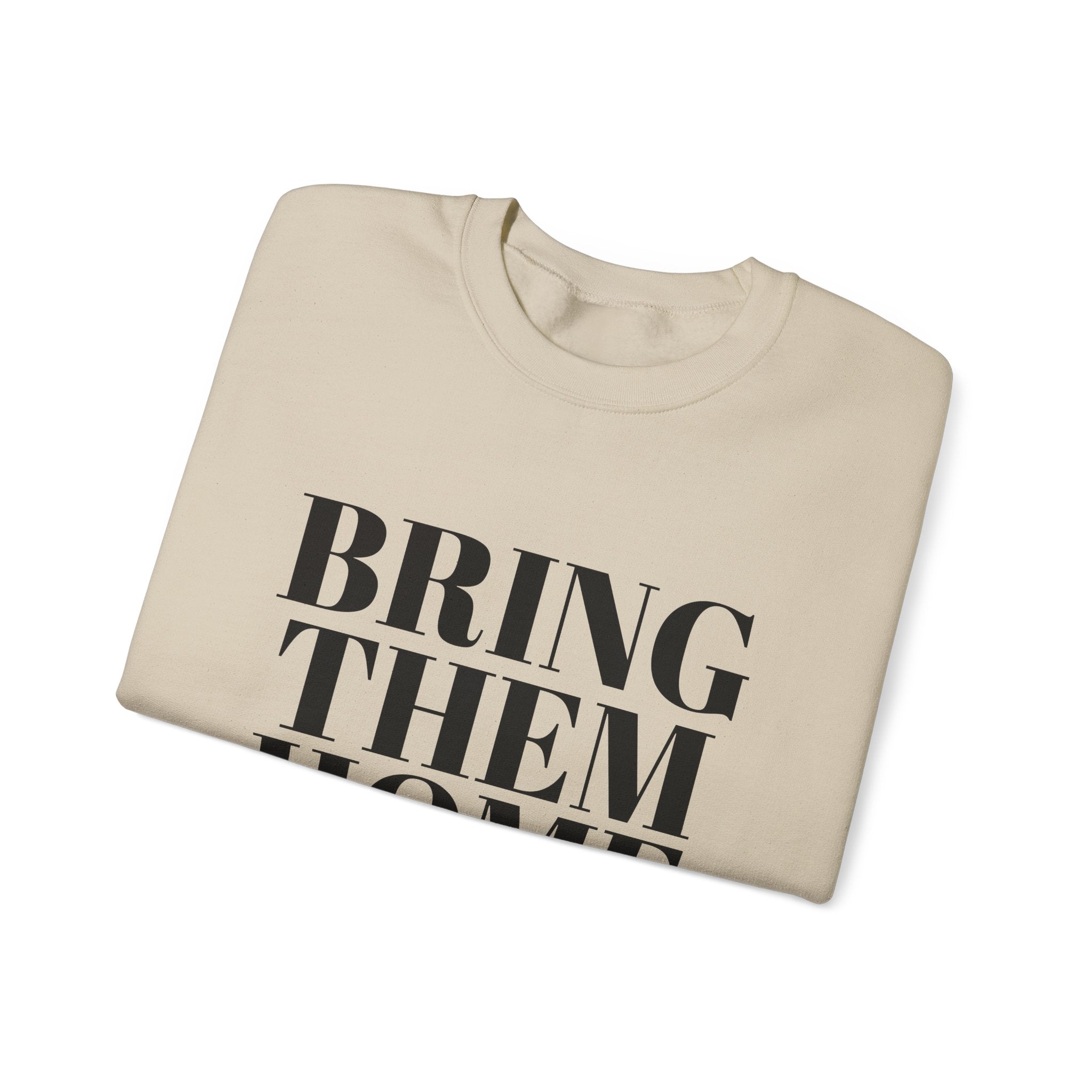 Bring Them Home Sweatshirt